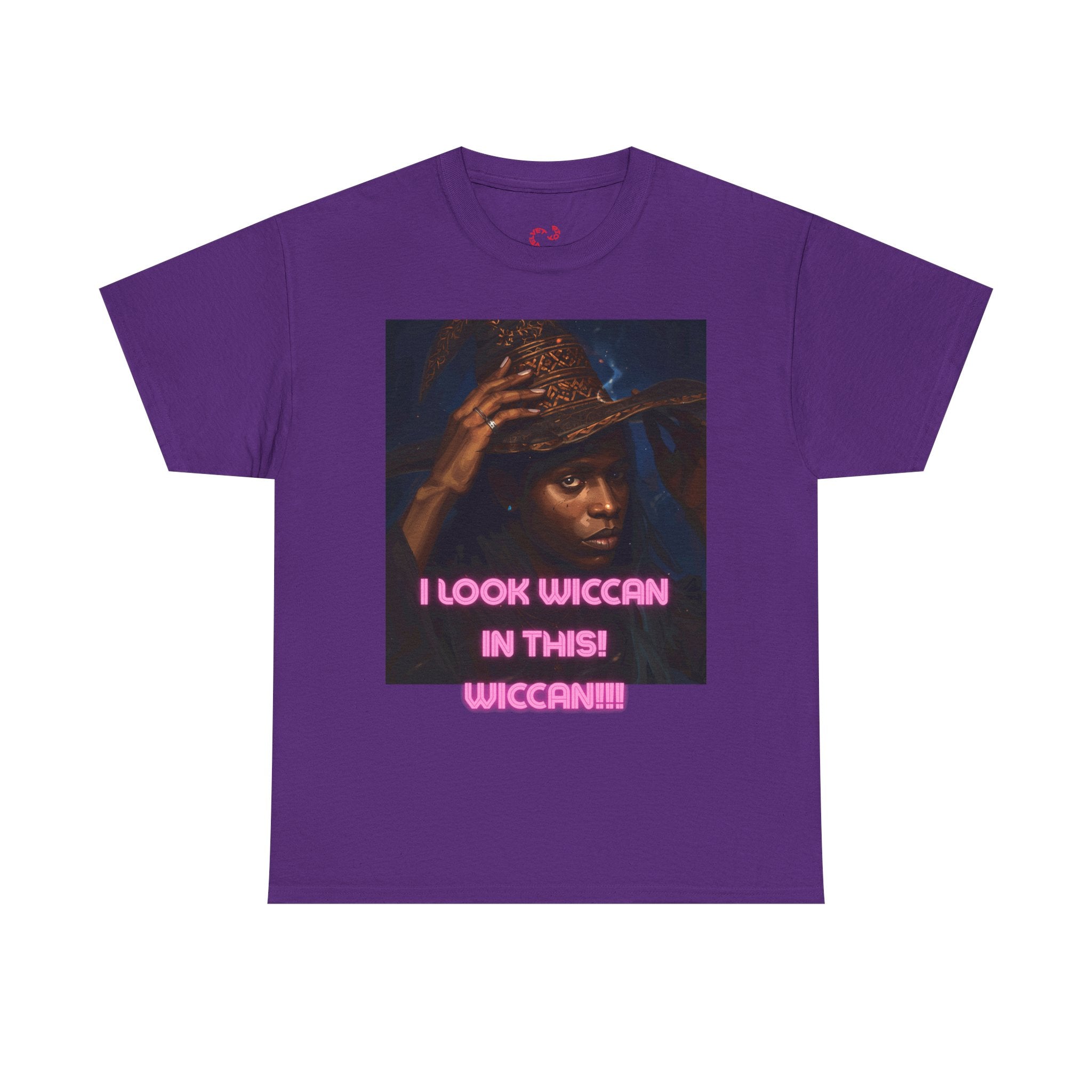 I Look Wiccan in this Tee