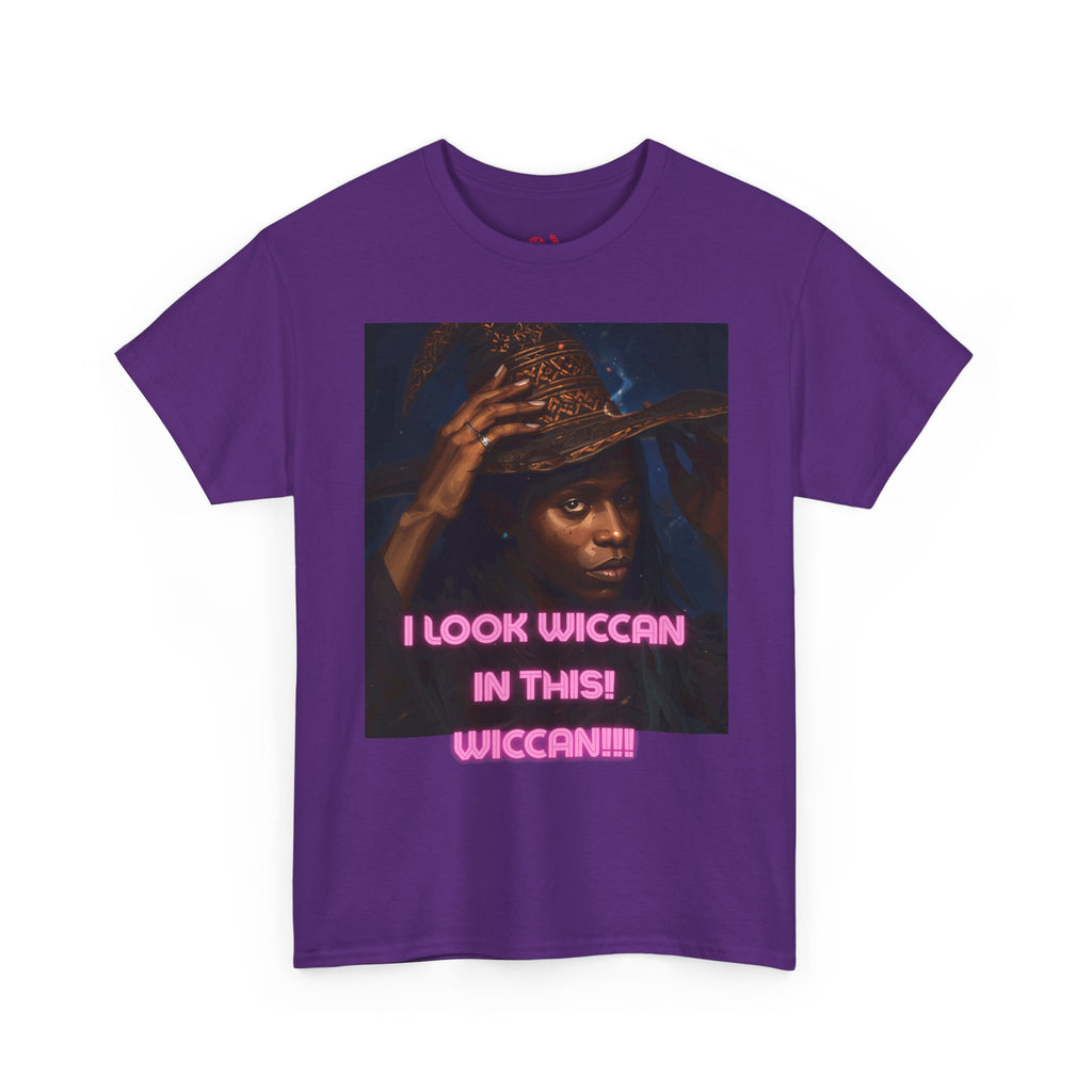I Look Wiccan in this Tee